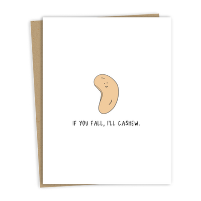 If You Fall, I'll Cashew | Friendship Card