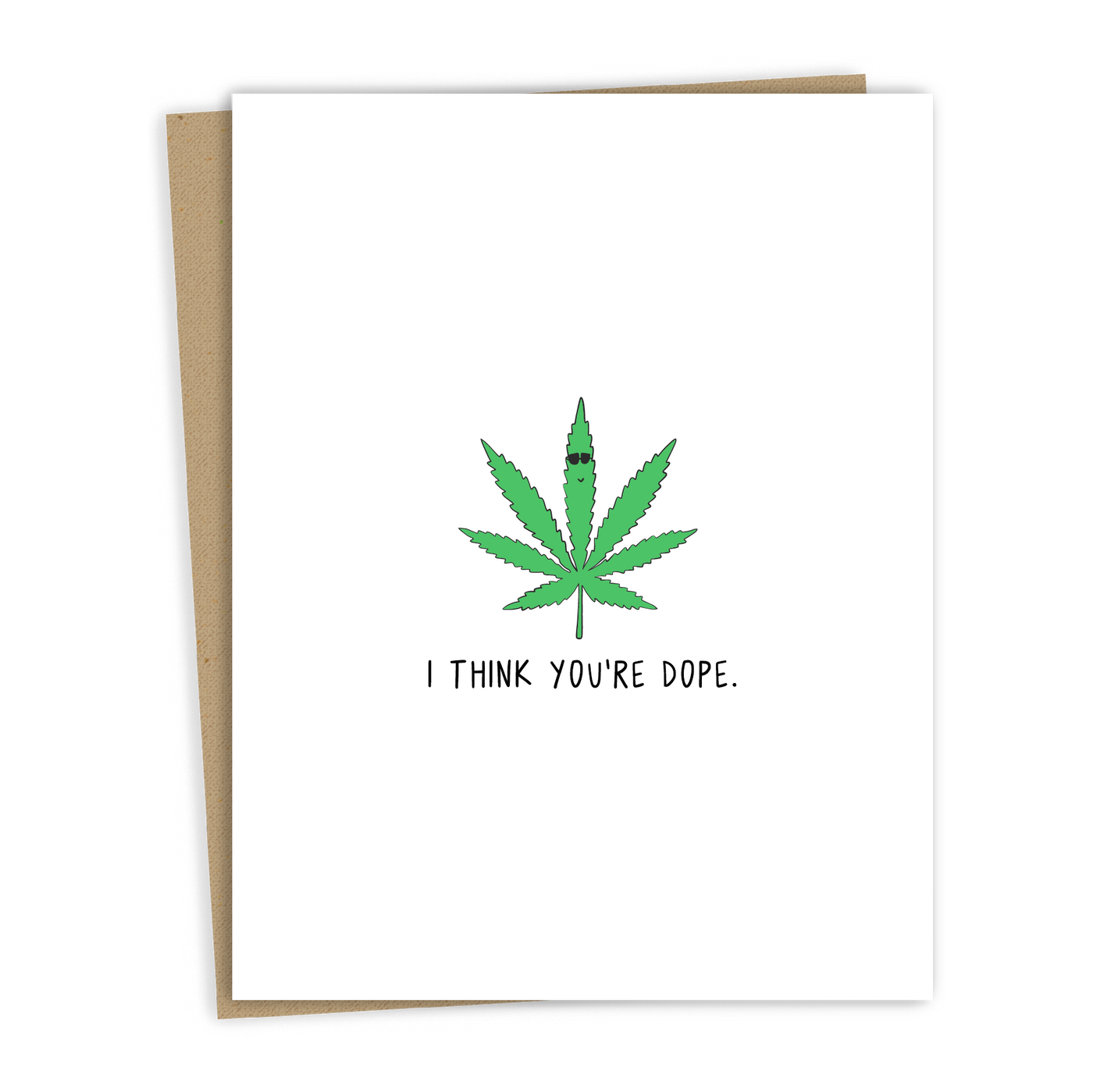 You're Dope | Greeting Card