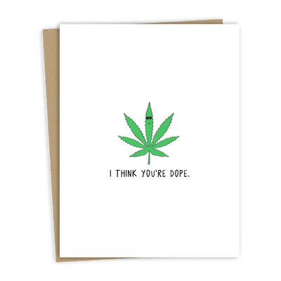You're Dope | Greeting Card