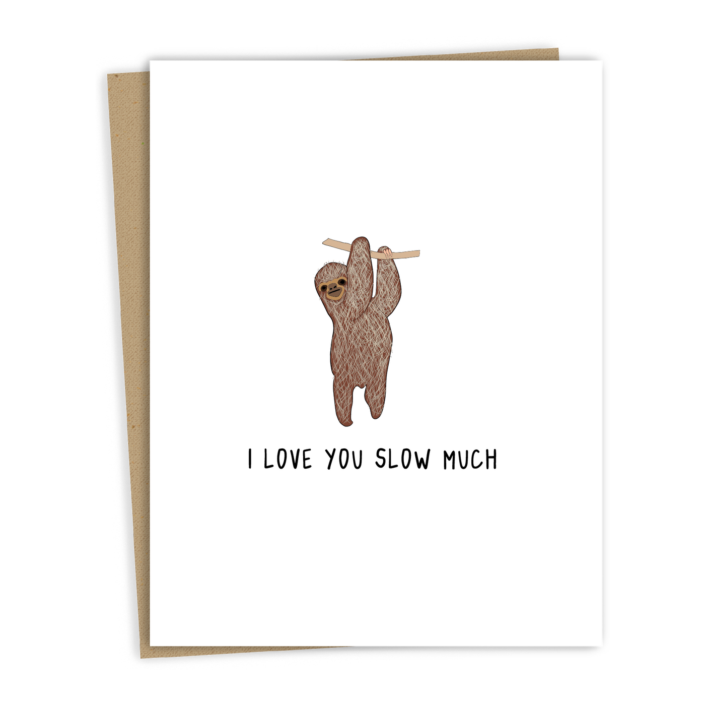 I Love You Slow Much | Valentine's Day Card